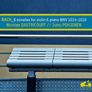 Bach: 6 Sonatas for Violin and Piano, BWV 1014-1019